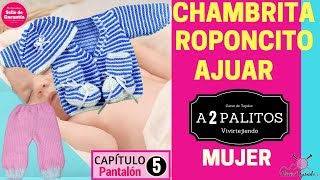 Chambrita Ropón o Ajuar para Bebé Tejido a Palitos  55 Pantalón [upl. by Liane]