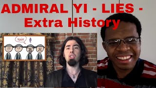 Korea Admiral Yi  Lies  Extra History REACTION [upl. by Acinemod]