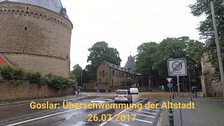 Überschwemmung in der Altstadt von Goslar 20170726 [upl. by Attenat]