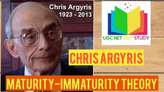 Chris Argyris Maturity immaturity theory organisational behaviour Public administration [upl. by Dogs]