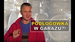 Czy montować ogrzewanie podłogowe w garażu Podłogówka w pomieszczeniach nieużytkowych [upl. by Suiluj]