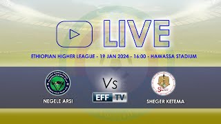 LIVE  Negele Arsi vs Sheger  Ethiopian Higher League GW 13  ነጌሌ አርሲ ከ ሸገር ከተማ  ቀጥታ ስርጭት [upl. by Nahsad325]