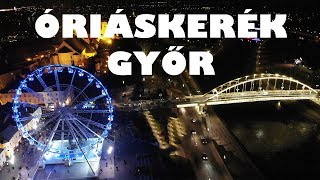 Óriáskerék  Győr 2018  LookUP Média [upl. by Yoshio137]