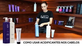 Como usar acidificante nos cabelos  pH Balancer e pH Violet  KPRO Profissional [upl. by Gina]