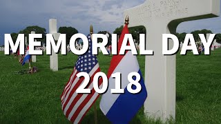 Memorial Day 2018  Margraten American Cemetery [upl. by Occor]