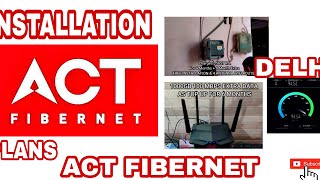 ACT FIBERNET INSTALLATION CHARGES AND REVIEW  DELHI [upl. by Ynattir]