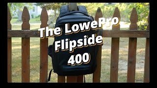 My LowePro Flipside 400 III Review [upl. by Harday]