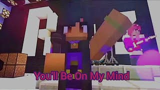 Youll Be On My Mind Aphmau Video Songs [upl. by Baun]