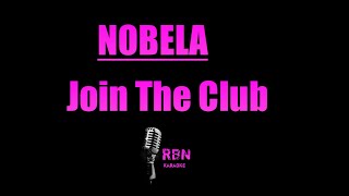 NOBELA by Join The Club  HD Karaoke [upl. by Audres707]