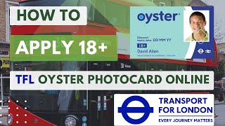 How to apply for TFL oyster 18 Photocard onlineFor students in London UK [upl. by Etnoel513]