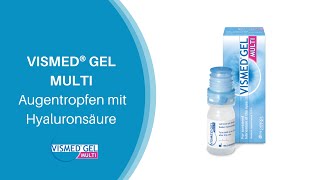 Augentropfen zur intensiven Befeuchtung bei Trockenen Augen VISMED® GEL MULTI im Tropffläschchen [upl. by Briggs52]