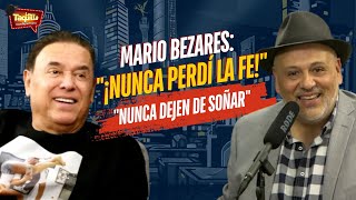 Mario Bezares quot¡Nunca Perdí la Fequot l quotNunca Dejen de Soñarquot [upl. by Trofmoc514]