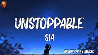 Playlist  Sia  Unstoppable Lyrics  Passenger Stephen Sanchez  Latest Songs 2023 [upl. by Adine]