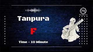 Tanpura F  10 Minute [upl. by Ekez]