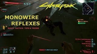 Cyberpunk 2077 Monowire Tips and Tricks for Patch 15 Reflexes Speed Build Tips Tactics [upl. by Aranat]