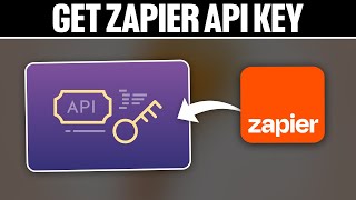 How To Get Zapier Api Key 2024 Full Tutorial [upl. by Ardiedal296]