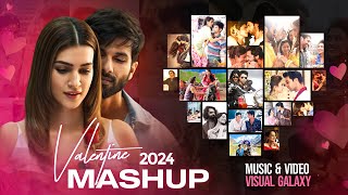 Valentine Mashup 2024  Visual Galaxy  Romantic Love Mashup  Sidharth Malhotra  Love Mashup 2024 [upl. by Andriana933]