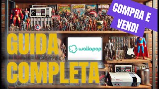 Come Usare Wallapop  Vendere e Acquistare Online  TUTORIAL COMPLETO [upl. by Gluck]