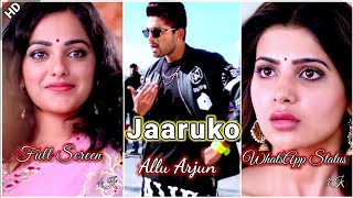 Jaaruko Song Whatsapp Status  SO Satyamurthy  Allu Arjun Upendra Sneha  Jaaruko  Status [upl. by Metsky]