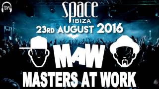 Masters at Work Kenny Dope amp Louie Vega  Space Ibiza ES  23082016 [upl. by Lawrenson866]