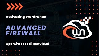 Activating WordFence Advanced Firewall  OpenLitespeed amp RunCloud [upl. by Nirej]