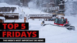 Top 5 Fridays Ski Industry News  Episode 187  November 8 2025 [upl. by Ivonne919]