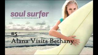 Soul Surfer OST 5 Alana Visits Bethany [upl. by Gnouhk]