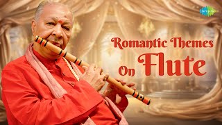 Romantic Themes On Flute  The Great Pt Hariprasad Chaurasia  Indian Classical Instrumental Music [upl. by Zaragoza597]