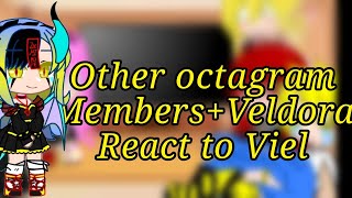 Other octagram membersVeldora react to Viel Gacha Club  Part 1 [upl. by Nahgiem]