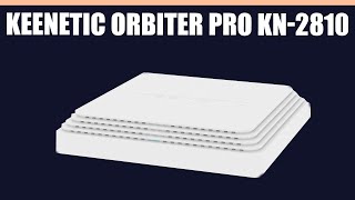 WiFi роутер Keenetic Orbiter Pro KN2810 [upl. by Metcalf996]