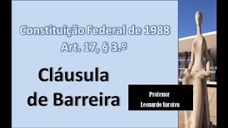 CF88  Artigo 17 § 3º  Cláusula de Barreira [upl. by Anavoig]