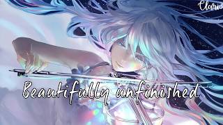 Nightcore → Beautifully Unfinished Lyrics [upl. by Lacombe]