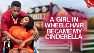 A Girl In Wheelchair Became My Cinderella  2024 latest nigerian trending movies [upl. by Nahtannoj]