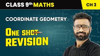 Coordinate Geometry  One Shot Revision  Class 9 Maths Chapter 3  CBSE 202425 [upl. by Eirlav]