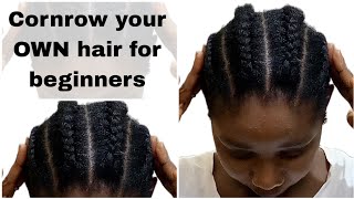 How To Cornrow your own hair  Real Time tutorial on natural 4c hair  Beginners friendly [upl. by Kenzie]