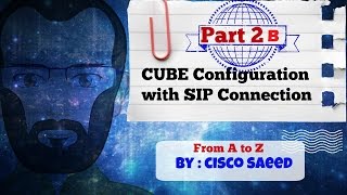 CUBE Configuration with SIP connectionPart2BTranslation Rules CCIE [upl. by Lachish625]