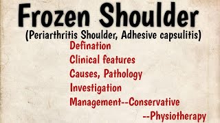 Frozen shoulder Notes periarthritis Adhesive capsulitis Clinical features Management [upl. by Zetnahs154]