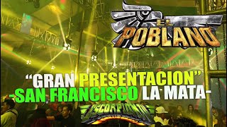 IMPRECIONANTE🎛quotPRESENTACIONquot🎤SONIDO EL POBLANO🎶SAN FRANCISCO LA MATA🎼FERIA2025🎧ESCORPION TV [upl. by Enneillij712]