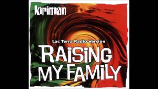 Kiriman  Raising My FamilyLac Terra Radio Version [upl. by Royd]