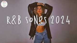 RampB songs 2024 🍷 Best rnb songs playlist  RampB music 2024 [upl. by Rossing]