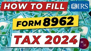 Tax Return IRS Form 8962 How to Fill Out Form 8962 amp Form Walkthrough For Taxes In 2024 [upl. by Riegel896]