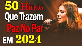 100 MUSICAS GOSPEL MAIS TOCADAS EM 2024 Hinos gospel 2024  Louvores e Adoração 2024 [upl. by Benge355]