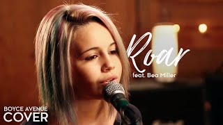 Roar  Katy Perry Boyce Avenue feat Bea Miller cover on Spotify amp Apple [upl. by Goode]