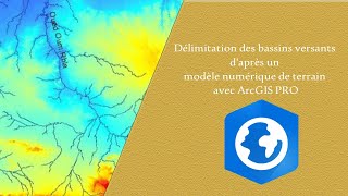 Délimitation des bassins versants avec ArcGIS Pro [upl. by Marline]