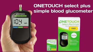 OneTouch Select Plus Simple blood Glucometer unboxing  how to use glucometer testing [upl. by Meta]