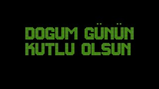 DOGUM GÜNÜN KUTLU OLSUN [upl. by Petes]