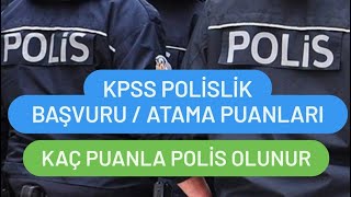 KPSS POLİSLİK ATAMA PUANLARI  KPSS POLİSLİK BAŞVURU ŞARTLARI [upl. by Ilaw]