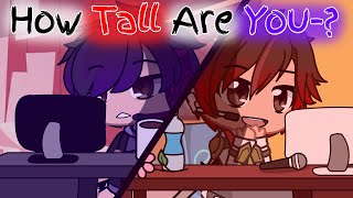 How Tall Are You Meme  Sanders SidesGacha Club [upl. by Goodyear]