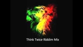 Think Twice Riddim Mix Warrior Music Prod March 2012 Roots Reggae [upl. by Zephaniah]