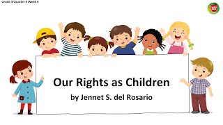 OUR RIGHTS AS CHILDREN  NATIONAL READING PROGRAM  GRADE 3 QUARTER 4 WEEK 4 [upl. by Adyeren]